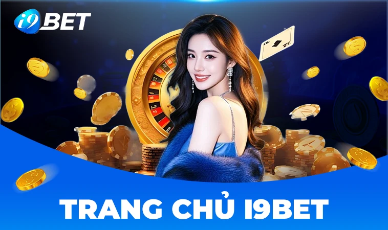 i9BET - Nhà Cái i9 BET - Địa Chỉ Cá Cược Online Số 1 Thế Giới Hiện Nay 30 Nhà Cái i9 BET - Địa Chỉ Cá Cược Online Số 1 Thế Giới Hiện Nay